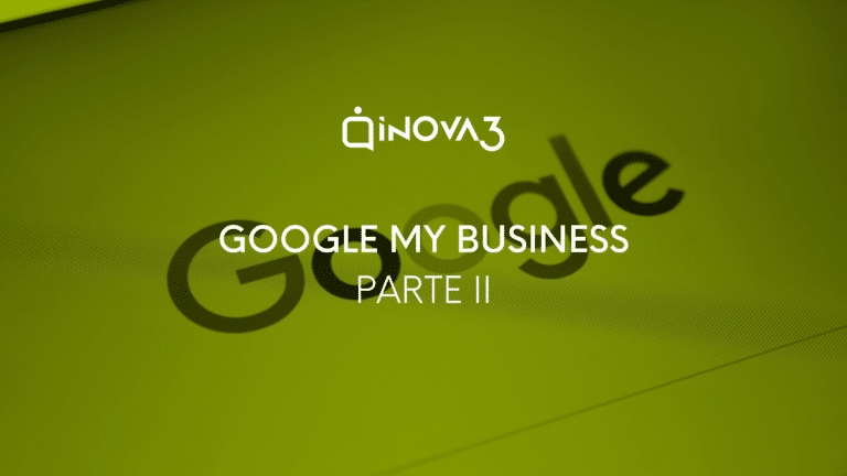 Lee más sobre el artículo Googel My Business: qué es y por que tardas en estar ahí (PARTE II)