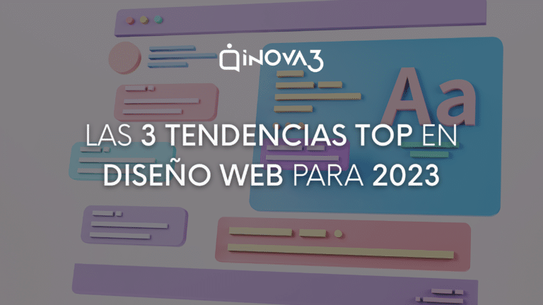 Lee más sobre el artículo Las 3 tendencias en diseño web para 2023 IMPRESCINDIBLES  🆕 ❗️